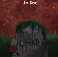 Johark - I&rsquo;m Dead