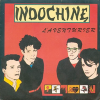 Indochine - L'aventurier / Indochine (Les 7 jours de P&eacute;kin)