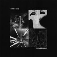 King Yosef - Cut the Cord​/​Shame's Mirror