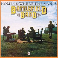 Battlefield Band - Home is Where the Van Is