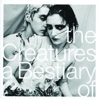 The Creatures - A Bestiary Of