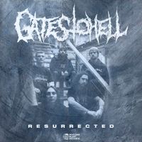 Gates To Hell - Resurrected
