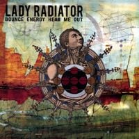 Lady Radiator - Bounce Energy Hear Me Out