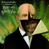 The Smashing Pumpkins - Bullet with Butterfly Wings