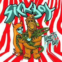 Sickboy - Time To Play