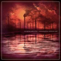Escaping Aghartha - Consumption Without End