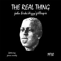 Dizzy Gillespie - The Real Thing