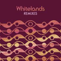 Whitelands - Remixes