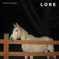 Steph Green - LORE