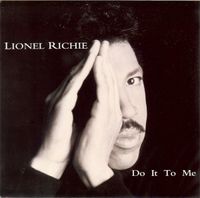Lionel Richie - Do It To Me