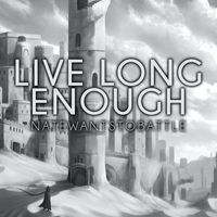 NateWantsToBattle - Live Long Enough to Become the Hero (slowed + reverb)