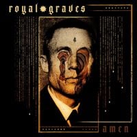 Royal Graves - AMEN