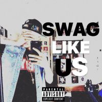 Mighty Bay - Swag Like Us