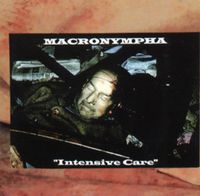 Macronympha - Intensive Care
