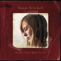 Sonya Kitchell - Words Came Back to Me