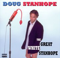Doug Stanhope - The Great White Stanhope