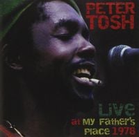 Peter Tosh - Live at My Father&rsquo;s Place 1978
