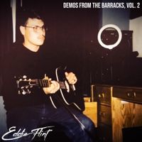 Eddie Flint - Demos from the Barracks: Vol. 2