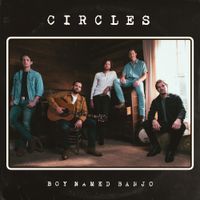 Boy Named Banjo - Circles