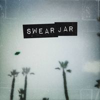 Swear Jar - I