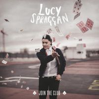 Lucy Spraggan - Join The Club