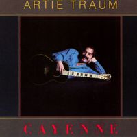 Artie Traum - Cayenne