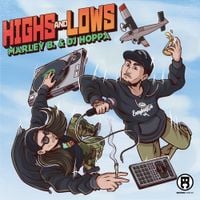 Marley B. & DJ Hoppa - Highs and Lows