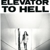 Elevator - Elevator To Hell