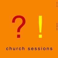 Bill Wurtz - church sessions