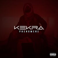 Kekra - Ph&eacute;nom&egrave;ne