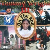 Tommy Wright III - On the Run
