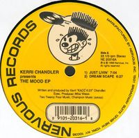 Kerri Chandler - The Mood EP