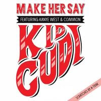 Kid Cudi - Make Her Say