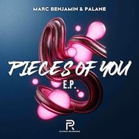 Marc Benjamin & Palane - Pieces of You EP