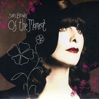 Sam Brown - Of the Moment