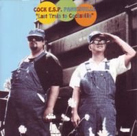 Cock E.S.P. & Panicsville - Last Train To Cocksville