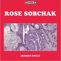 Rose Sobchak - Crimson Sweat