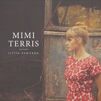 Mimi Terris - Flytta hemifr&aring;n