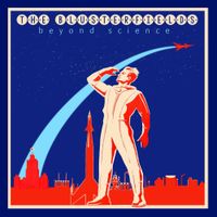 The Blusterfields - Beyond Science