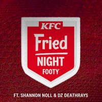 KFC Australia - Fried Night Footy (DZ Deathrays & Shannon Noll)