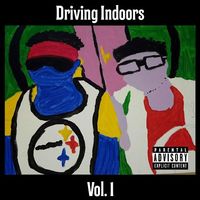 Driving Indoors - Driving Indoors Vol. 1