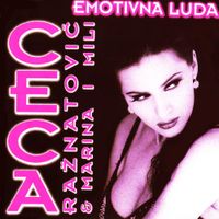 Ceca - Emotivna Luda