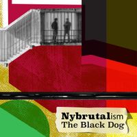 The Black Dog - Nybrutalism