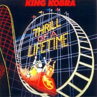 King Kobra - Thrill Of A Lifetime