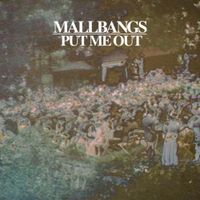 Mallbangs - Put Me Out