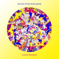 Secrets Of The Third Planet - Cosmo Meadows