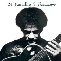 Z&eacute; Ramalho - Frevoador