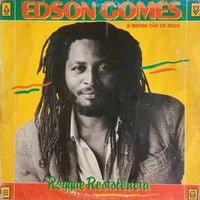 Edson Gomes - Reggae Resist&ecirc;ncia