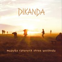 Dikanda - Muzyka Czterech Stron Wschodu