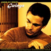 Guinga - Cheio de dedos
